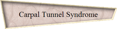 Carpal Tunnel Syndrome