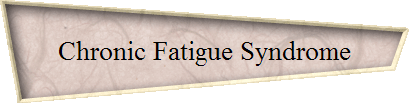 Chronic Fatigue Syndrome