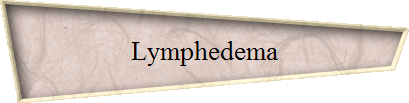 Lymphedema