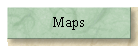 Maps