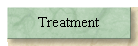 Treatment